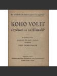 Koho volit abychom se nezklamali? (levicová literatura, komunistická literatura) - náhled