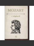 Mozart v dopisech [edice Paměti, korespondence, dokumenty, sv. 6] - náhled