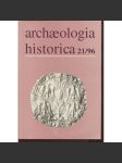 Archaeologia historica 21/1996 (archeologie středověku - středověký církevní a laický svět - sborník příspěvků) - náhled