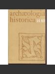 Archaeologia historica 14/1989 (archeologie středověku - české země a Slovensko na prahu vrcholného středověku) - náhled