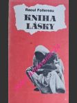 Kniha lásky ( 1920 - 1970 ) - jediná pravda je vzájomná láska - follereau raoul - náhled