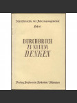 Durchbruch zu neuem Denken. Prager Hochschultage 1952 [= Schriftenreihe der Ackermann-Gemeinde; Heft 6] [Sudety] - náhled