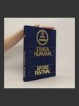 Ethica Humana. Sport Festival - náhled
