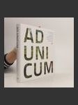 Ad Unicum: Selected works of Gothic, Renaissance and Mannerist art from the National Heritage Institute, Czech Republic - náhled