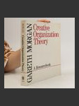 Creative Organization Theory: A Resourcebook - náhled
