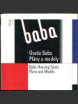 Osada Baba. Plány a modely [architektura; avantgarda; funkcionalismus; konstruktivismus; Praha; Dejvice] - náhled