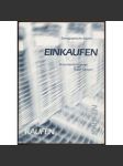 Einkaufen. Ethnographische Skizzen. Konsumentenkulturen in der Region Tübingen [= Studien & Materialien des Ludwig-Uhland-Instituts der Universität Tübingen; Band 16] [nakupování, etnografie] - náhled