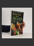 Julie Stafford's Juicing for Health - náhled