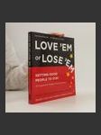 Love 'em or lose 'em: Getting Good People to Stay (Textbook + Workbook) - náhled