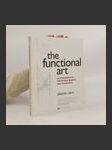 The Functional Art. An introduction to information graphics and visualization - náhled