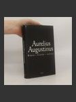 Aurelius Augustinus. Říman, člověk, světec - náhled