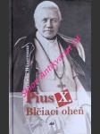 Pius x. - blčiací oheň - hünermann wilhelm - náhled