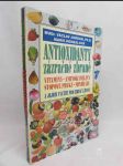 Antioxidanty zázračné zbraně: Vitamíny, aminokyseliny, stopové prvky, minerály a jejich využití pro zdraví život - náhled