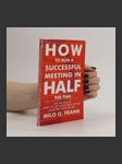 How to Run a Successful Meeting in Half the Time - náhled