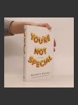 You're Not Special - náhled