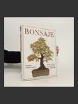 Bonsaje. Velká kniha o pěstování bonsají - náhled