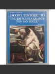 Jacopo Tintoretto und die Scuola Grande von San Rocco (malířství, resenance, manýrismus, Benátky) - náhled