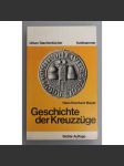 Geschichte der Kreuzzüge [Urban-Taschenbücher, band 86] (Historie křížových výprav, křížové výpravy, křižáci) - náhled