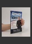 The Amway Idea: Inspirativní tajemství úspěchu jedné z celosvětově nejúspěšnějších společností! (česky) - náhled