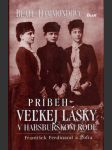 Príbeh veľkej lásky v habsburskom rode - náhled