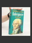 Robespierre. Eine Biographie - náhled