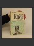 Maurice Ravel, Leben und Werk - náhled