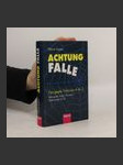 Achtung Falle. Tips gegen Tricks von A bis Z. - náhled