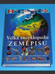 Velká encyklopedie zeměpisu - Kompletní průvodce státy celého světa, jejich kulturou a populací - náhled