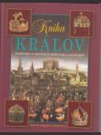 Kniha kráľov. Panovníci v dejinách Slovenska a Slovákov - náhled