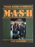 Velká kniha o seriálu M*A*S*H ant. (The Complete Book of M*A*S*H ) - náhled