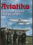 Aviatika v českých zemích 1908 až 1914 - náhled