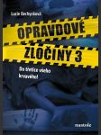 Opravdové zločiny 3 - náhled