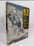 K2/8611 m: Příběh horolezce, který bez použití kyslíkového přístroje vystoupil na druhou nejvyšší horu světa - náhled