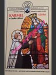 KARMEL V ČESKÉ CÍRKVI - Historická studie / Aktuální nástin karmelitánské spirituality - HÖSLER Matthäus / VALABEK Redemptus Maria - náhled