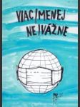 Viac-menej ne-vážne I.-IV. - náhled