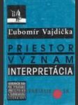 Priestor - význam, interpretácia - náhled