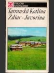 Tatranská Kotlina - Ždiar - Javorina - náhled