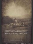 Zborník zo šiesteho ročníka Stretnutia priateľov regionálnej histórie - náhled
