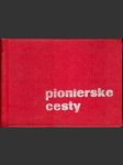 Pionierske cesty - náhled