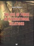 The Use of Force in International Relations - náhled
