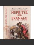 Nepřítel před branami - Habsburkové a Osmané v bitvě o Evropu (obléhání Vídně vojsky Osmanské říše) - náhled