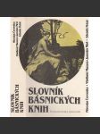 Slovník básnických knih (díla české poezie od obrození do roku 1945) - náhled