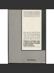 Bangladesh im Schatten der Macht [= Aachener Studien Sozialwissenschaften; Bd. 3] [Střední východ, politika] - náhled