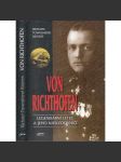Von Richthofen: Legendární letec a jeho následovníci [německý pilot, první světová válka, rudý baron] - náhled