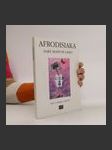 Afrodisiaka. Dary bohyně lásky (duplicitní ISBN) - náhled