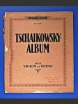 Čajkovskij / noty : Housle + Klavír : Tschaikowsky Album., Op.2, 5. 35, 40, 42, 48 - náhled
