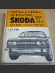 Údržba a opravy automobilů Škoda 105S 105L 105GL 120 120L 120LS 120GLS - náhled