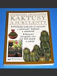 Kaktusy a sukulenty - ilustrovaná encyklopedie - náhled