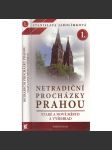 Netradiční procházky Prahou I. Staré a Nové město a Vyšehrad (Praha) - náhled