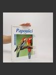 Papoušci 2. díl : jak je správně chovat a rozumět jim - náhled